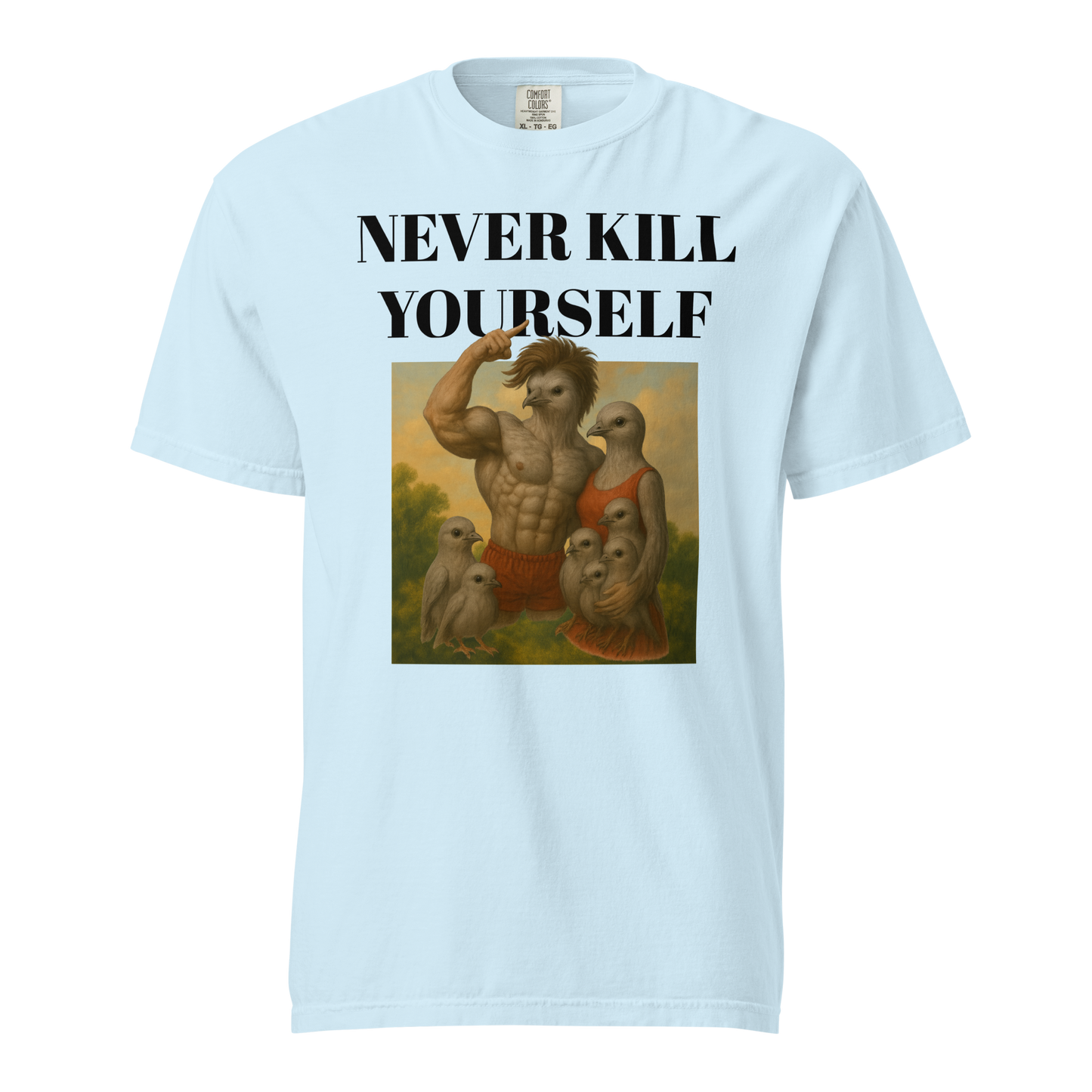 NEVER KILL YOURSELF ZYZZ PIDGEON